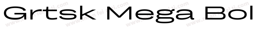 Grtsk Mega Bold字体转换